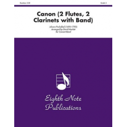 Canon (2 Flöten, 2 Klarinetten und Band) -Johann Pachelbel / Arr.David Marlatt