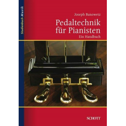 Pedaltechnik für Pianisten - Joseph Banowetz