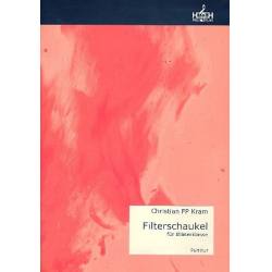 Filterschaukel für Bläserklasse (Blasorchester) -Christian FP Kram