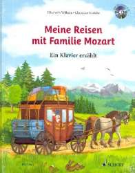 Meine Reisen mit Familie Mozart - Ein Klavier erählt (+CD) -Elisabeth Volkers