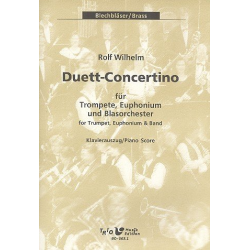 Duett-Concertino f. Tp., Euph. u. Blasorch. - Klavierauszug -Rolf Wilhelm