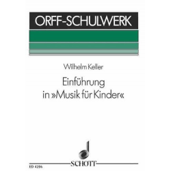 Einführung in Musik für Kinder : -Wilhelm Keller