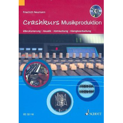 Crashkurs Musikproduktion (+CD) : -Friedrich *1957 Neumann