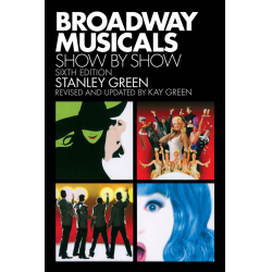 Broadway Musicals : Show by Show -Green Stanley