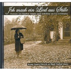 Ich mach ein Lied aus Stille : CD -Manfred Schmitz