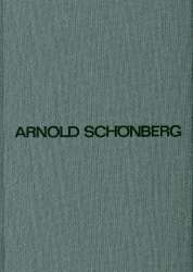 Sämtliche Werke Reihe 3 Band 6 : -Arnold Schönberg