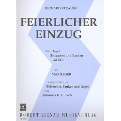 Feierlicher Einzug - Ausgabe für Bläserchor mit Orgel und Pauken -Richard Strauss
