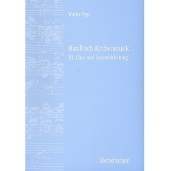 Handbuch Kirchenmusik Teilband 3 : -Walter Opp