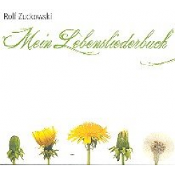 Mein Lebensliederbuch : -Rolf Zuckowski