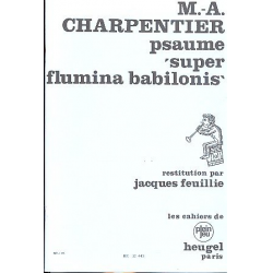 Psaume Super flumina Babilonis : für Sopran, -Marc Antoine Charpentier