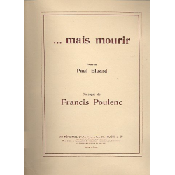 Mais mourir : pour voix moyenne et -Francis Poulenc