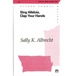 SING ALLELUIA,CLAP YR HDS/SATB -Sally  K. Albrecht