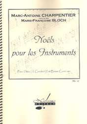 Noels pour les instruments : -Marc Antoine Charpentier