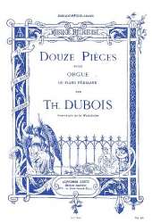 12 pièces . pour orgue -Theodore Dubois
