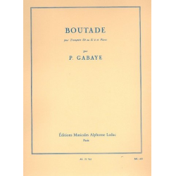 Boutade : für Trompete und Klavier -Pierre Gabaye