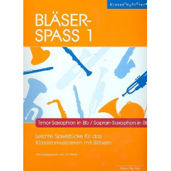 Bläser-Spass 1 - Tenor-Saxophon in Bb / Sopran-Saxophon -Urs Pfister