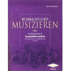 Weihnachtliches Musizieren für Sopranblockflöte und Klavier -Anne Terzibaschitsch