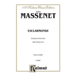 Massenet Esclarmonde -Jules Massenet