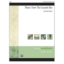Then I Saw the Lucent Sky -Todd Stalter