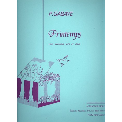 Printemps : pour saxophone alto et piano -Pierre Gabaye