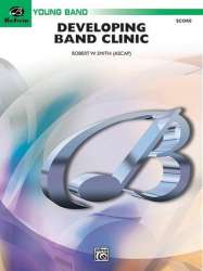 Developing Band Clinic (concert band) -Robert W. Smith
