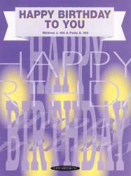 Happy Birthday to you : -Patty & Mildred Hill