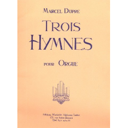 3 Hymnes op.58 : -Marcel Dupré