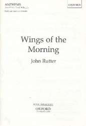 Wings of the Morning : for mixed chorus - John Rutter