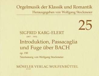 Introduktion, Passacaglia und Fuge -Sigfrid Karg-Elert / Arr.Wolfgang Stockmeier