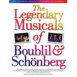 The legendary Musicals of Boublil and - Alain Boublil & Claude-Michel Schönberg