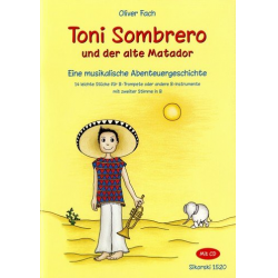 Toni Sombrero und der alte Matador (+CD) -Oliver Fach