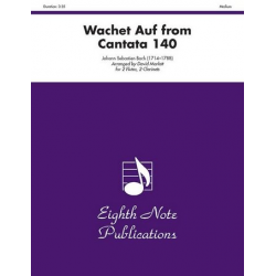Wachet Auf from Cantata 140 -Johann Sebastian Bach / Arr.David Marlatt
