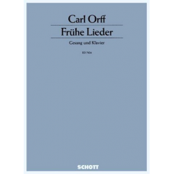 fruehe lieder : für Gesang und Klavier -Carl Orff