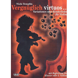 Vergnüglich Virtuos : für 1-2 Violinen -Niels Templin