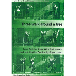 THREE WALK AROUND A TREE : FOR -Jürgen Hahn