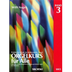 Orgelkurs für Alle Band 3 - Willi Nagel