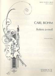 Bolero a-Moll : für Violine -Carl Bohm