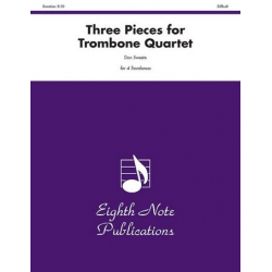 Three Pieces for Trombone Quartet -Don Sweete