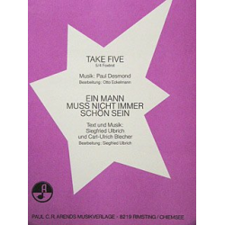 SO: Take Five / Ein Mann muß nicht immer schön sein -Paul Desmond / Arr.Otto Eckelmann