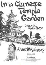 In a Chinese Temple Garden : -Albert W. Ketelbey