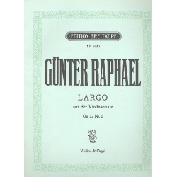 Largo aus der Sonate E-dur op. 12/1: für -Günter Albert Rudolf Raphael