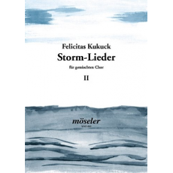 Storm-Lieder Band 2 : für gem Chor -Felicitas Kukuck