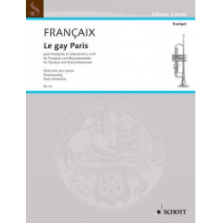 Le gay Paris : für Solo Trompete -Jean Francaix