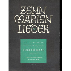10 Marienlieder op. 57,2 : für Frauenchor -Joseph Haas