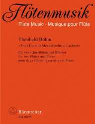 3 Duos de Mendelssohn et Lachner : -Theobald Boehm