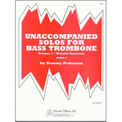 Unaccompanied Solos For Bass Trombone, Volume 1 - Melodic Exercises (PoP) -Tommy Pederson