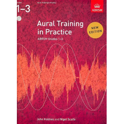 Aural Training in Practice, ABRSM Grades 1-3 -John Holmes