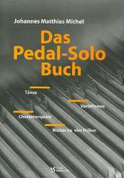Das Pedal-Solo-Buch : für -Johannes Matthias Michel