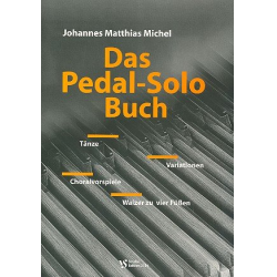 Das Pedal-Solo-Buch : für -Johannes Matthias Michel