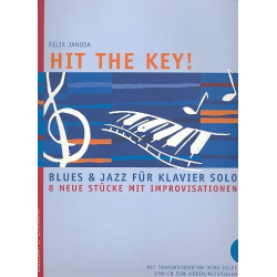 Hit the Key (+CD) : Blues und Jazz -Felix Janosa